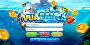 Giới thiệu tổng quan về tựa game vua bắn cá cực hot 